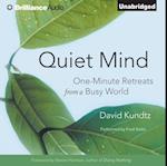 Quiet Mind : One-Minute Retreats from a Busy World