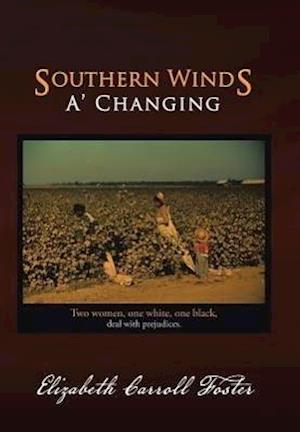 Southern Winds A' Changing