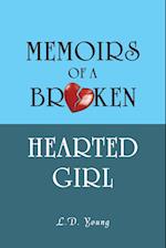 Memoirs of a Broken Hearted Girl