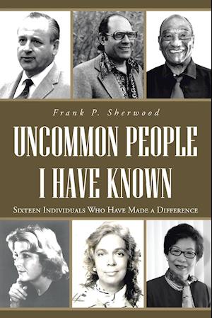 Uncommon People I Have Known