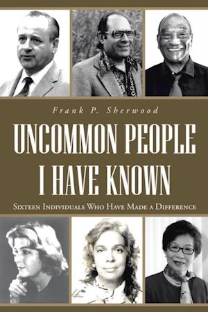 Uncommon People I Have Known