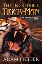 The Incredible Tiger-Man