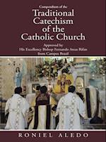 Compendium of the Traditional Catechism of the Catholic Church