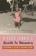 A Food Junkie's Guide to Recovery