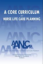 A Core Curriculum for Nurse Life Care Planning