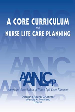 Core Curriculum for Nurse Life Care Planning