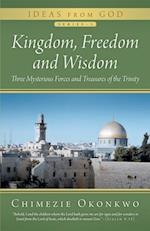 Kingdom, Freedom and Wisdom