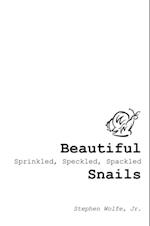 Beautiful Sprinkled, Speckled, Spackled Snails