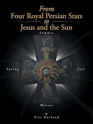 From Four Royal Persian Stars to Jesus and the Sun