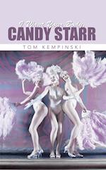 I Want Your Body, Candy Starr