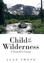 Child of the Wilderness
