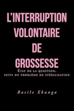 L'Interruption Volontaire de Grossesse