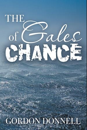 The Gales of Chance