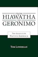 From Hiawatha to Geronimo