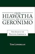 From Hiawatha to Geronimo