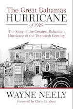 The Great Bahamas Hurricane of 1929
