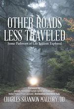 Other Roads Less Traveled