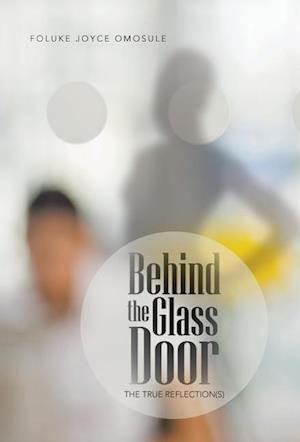 Behind the Glass Door