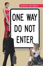 One Way: Do Not Enter