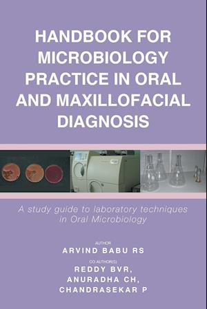 Handbook For Microbiology Practice In Oral And Maxillofacial Diagnosis