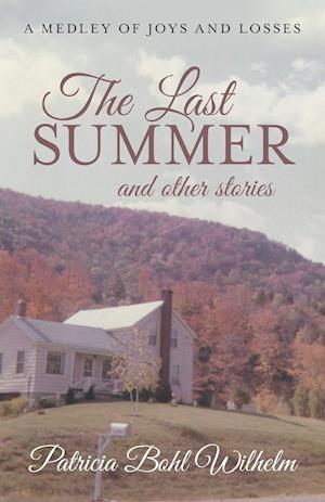 The Last Summer and Other Stories