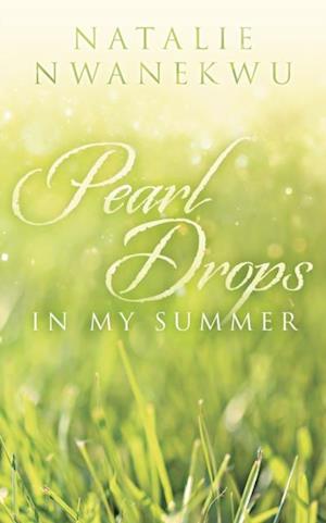Pearl Drops in My Summer