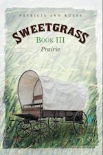 Sweetgrass: Book Iii