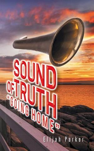 Sound of Truth 'Going Home'