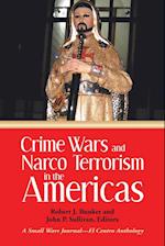 Crime Wars and Narco Terrorism in the Americas