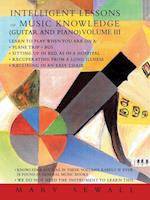 Intelligent Lessons of Music Knowledge (Guitar and Piano) Volume III