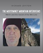 The Mertowney Mountain Interviews