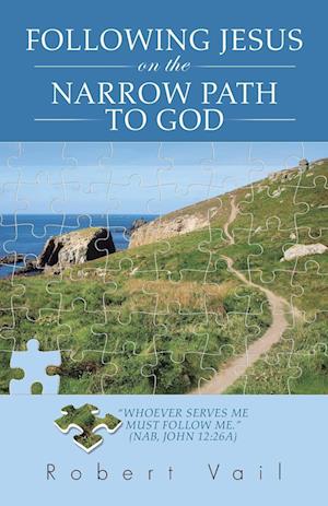 Following Jesus on the Narrow Path to God