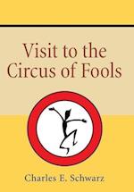 Visit to the Circus of Fools