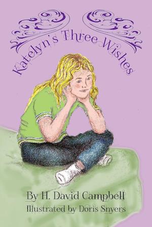 Katelyn's Three Wishes