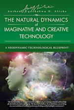 The Natural Dynamic of Imaginative and Creative Technology