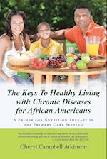 The Keys to Healthy Living with Chronic Diseases for African Americans