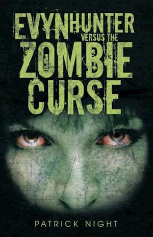 Evyn Hunter Versus the Zombie Curse