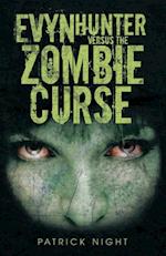 Evyn Hunter Versus the Zombie Curse