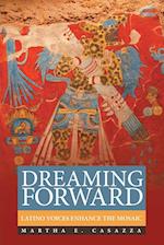 Dreaming Forward