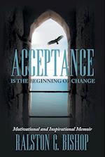 Acceptance Is the Beginning of Change