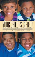 Your Child Is Gifted!