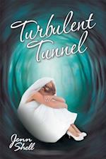 Turbulent Tunnel