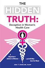 Hidden Truth: Deception in Women's Health Care