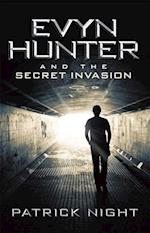 Evyn Hunter and the Secret Invasion