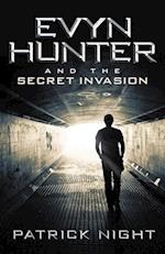 Evyn Hunter and the Secret Invasion