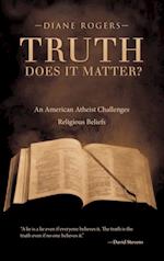 Truth-Does It Matter?