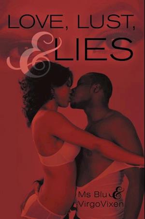 Love, Lust, & Lies