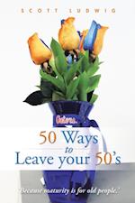 50 Ways to Leave Your 50'S