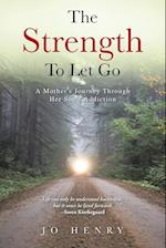 The Strength to Let Go