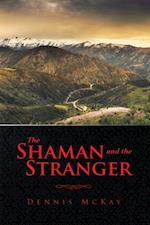 Shaman and the Stranger